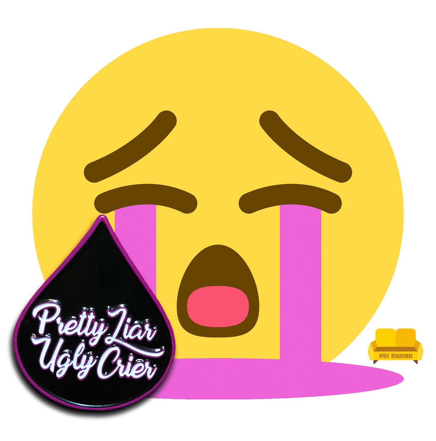 Pretty Liar Ugly Crier Pin