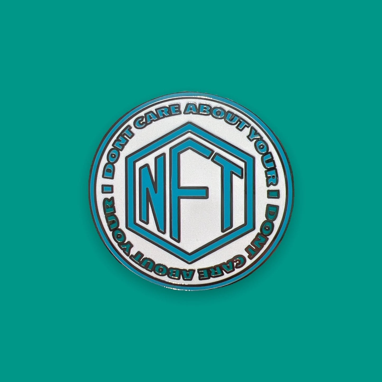 I Don’t Care About Your NFT Enamel Pin | NFT Pins | Crypto pins | Doge Pin | Block chain pin | pin | bitcoin pin