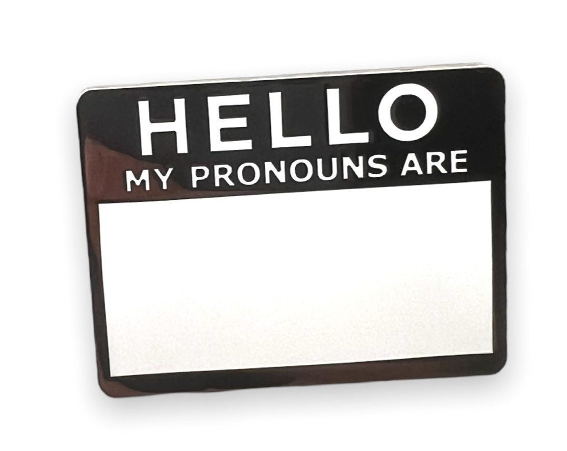 Hello My Pronouns Are Pin (with dry erase board)