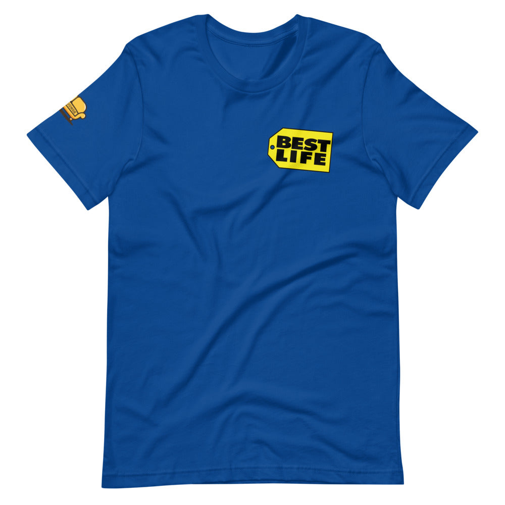 Best Life Shirt T Shirt