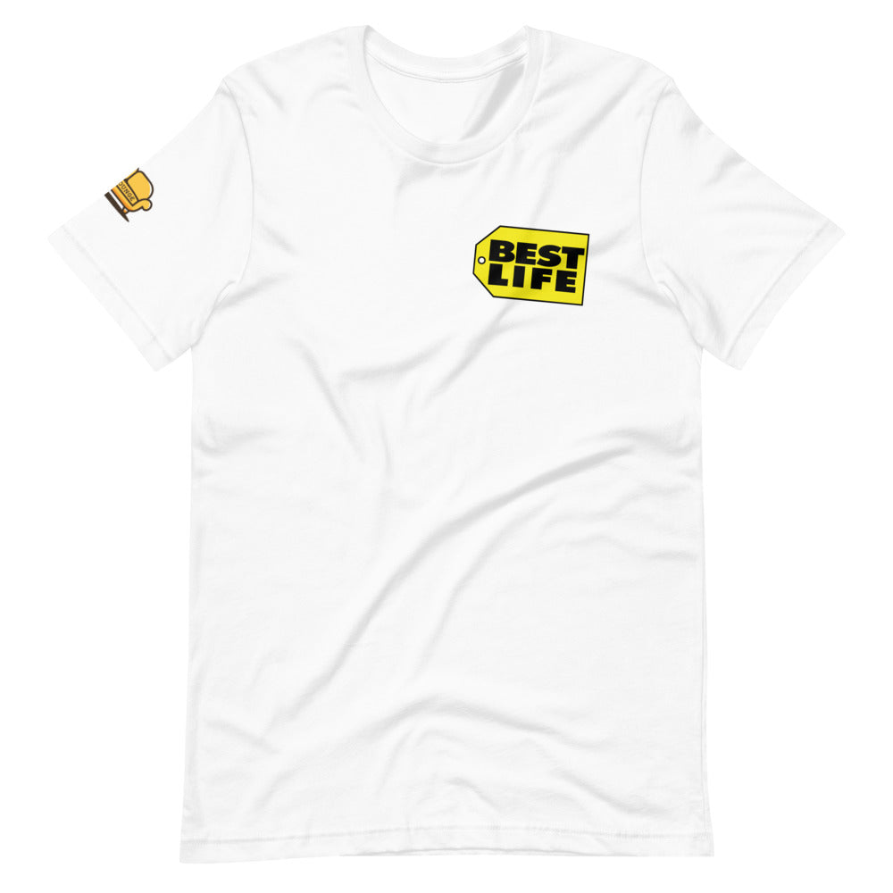 Best Life Shirt T Shirt