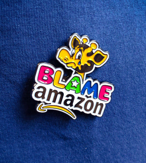 Blame Amazon Pin