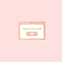 Kawaii You Are Loved Pin  | love pins | Microsoft paint pins | photoshop pin | heart pins