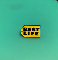 Best Life Pin